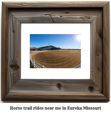 horse trail rides near me in Eureka, Missouri